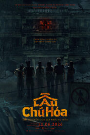 Lau Chu Hoa: The Deadliest Mansion 2026