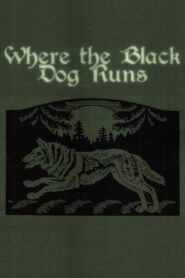 Where the Black Dog Runs 2026