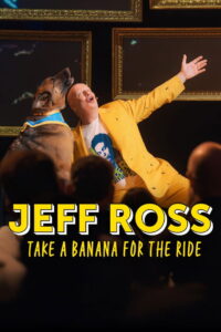 Jeff Ross: Take a Banana for the Ride 2026