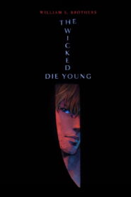 The Wicked Die Young 2026