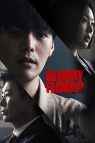 Bloody Flower Full Episodes