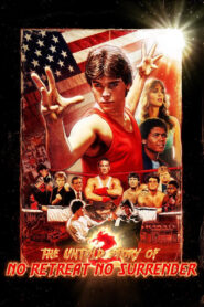 The Untold Story of No Retreat No Surrender 2026