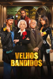 Velhos Bandidos 2026