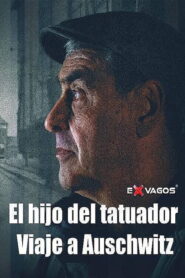 El hijo del tatuador: Viaje a Auschwitz Full Movie Watch Online