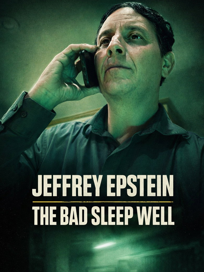 Jeffrey Epstein: The Bad Sleep Well 2026