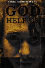 God Help Us Full Movie Watch Online