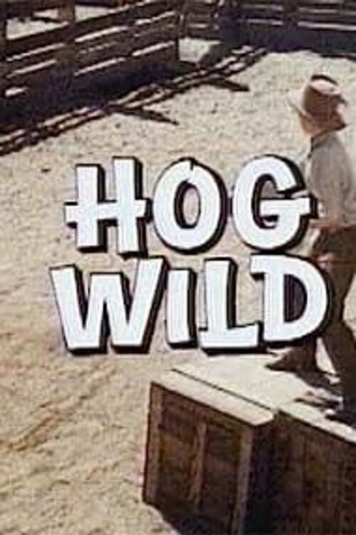 Hog Wild Full Movie Watch Online