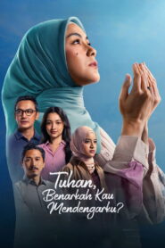 Tuhan, Benarkah Kau Mendengarku? 2026