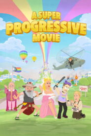 A Super Progressive Movie 2026