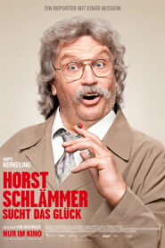 Horst Schlämmer sucht das Glück 2026
