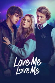 Love Me Love Me Full Movie Watch Online