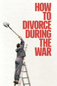 How to Divorce During the War 2026