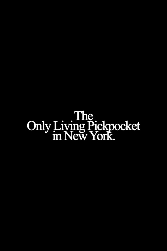 The Only Living Pickpocket in New York 2026