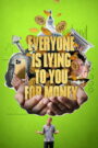 Everyone Is Lying to You for Money 2026