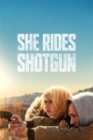 She Rides Shotgun Full Movie Watch Online