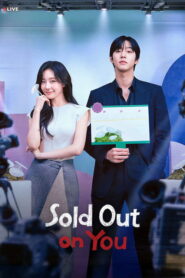 Sold Out on You Full Episodes