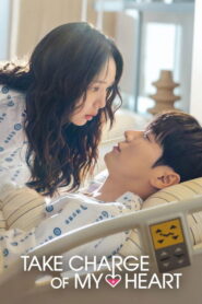 Take Charge of My Heart Full Episodes