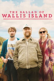 The Ballad of Wallis Island Full Movie Watch Online