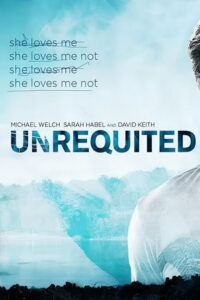 Unrequited Full Movie Watch Online