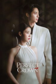 Perfect Crown Season 1 Watch All Episodes Online Free