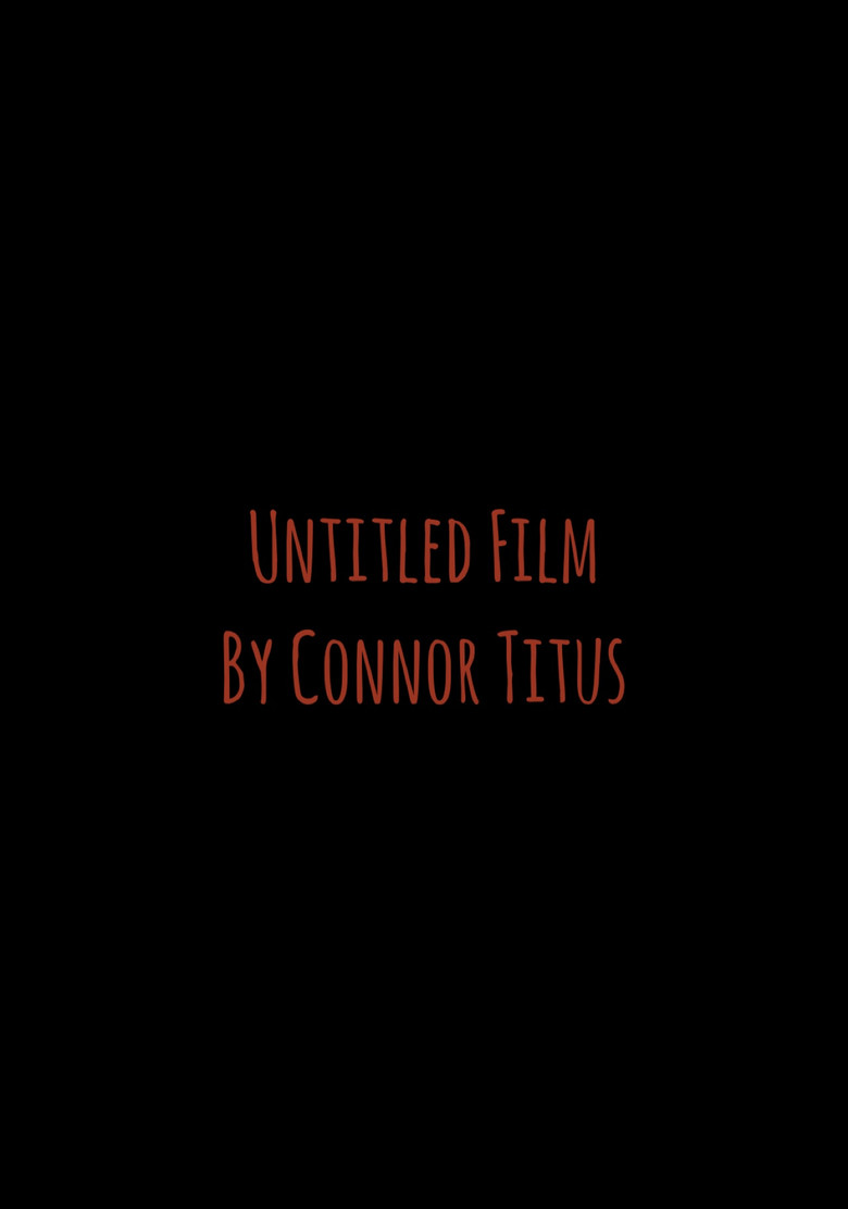 Untitled Film By Connor Titus 2026