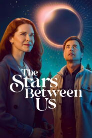 The Stars Between Us 2026
